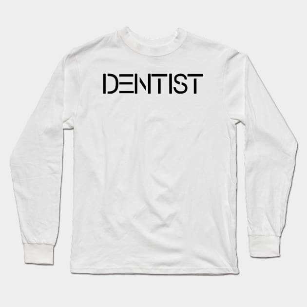 DENTIST Long Sleeve T-Shirt by dentist_family